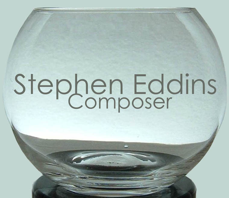 Stephen Eddins, composer, original music, opera, theatre music, choral, vocal, chamber music
